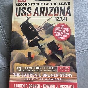 NEW USS Arizona Second to the Last to Leave- Pearl Harbour - Autographed